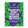 Couverture du livre plantes dont tout le monde se fout