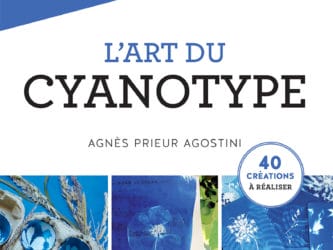 L'art du cyanotype, livre par Agnès Prieur Agostini